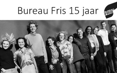 Bureau Fris 15 jaar!